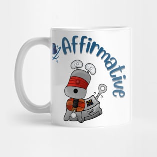 Robot dog / Affirmative Mug